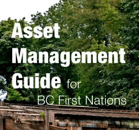 Asset Management Guide for British Columbia First Nations